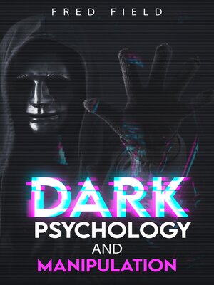 cover image of DARK PSYCHOLOGY AND MANIPULATION